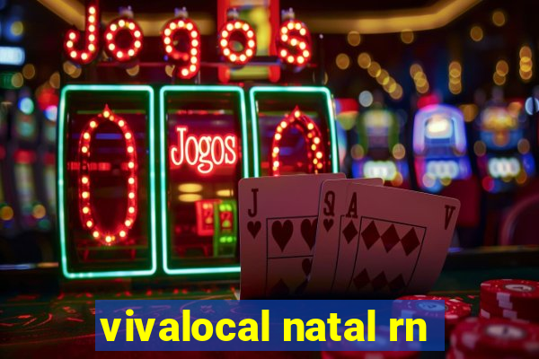 vivalocal natal rn